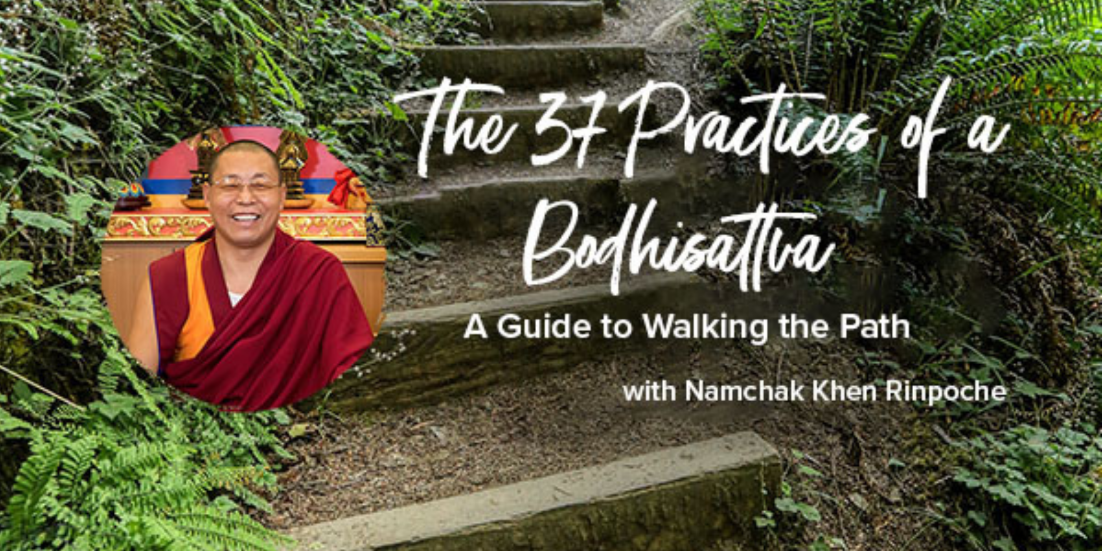 37 practices of a bodhisattva retreat