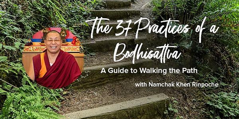 The 37 Practices of a Bodhisattva