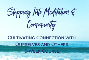 Copy of Copy of Stepping Into Meditation and Community FB size (1) Connection Despite Distance