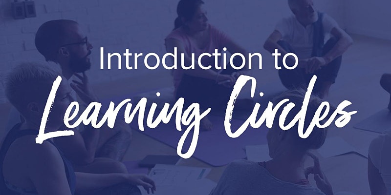 intro to learning circle