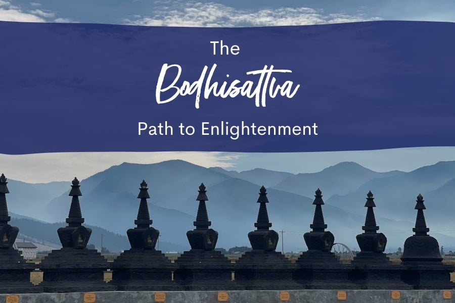 The Bodhisattva Path to Enlightenment