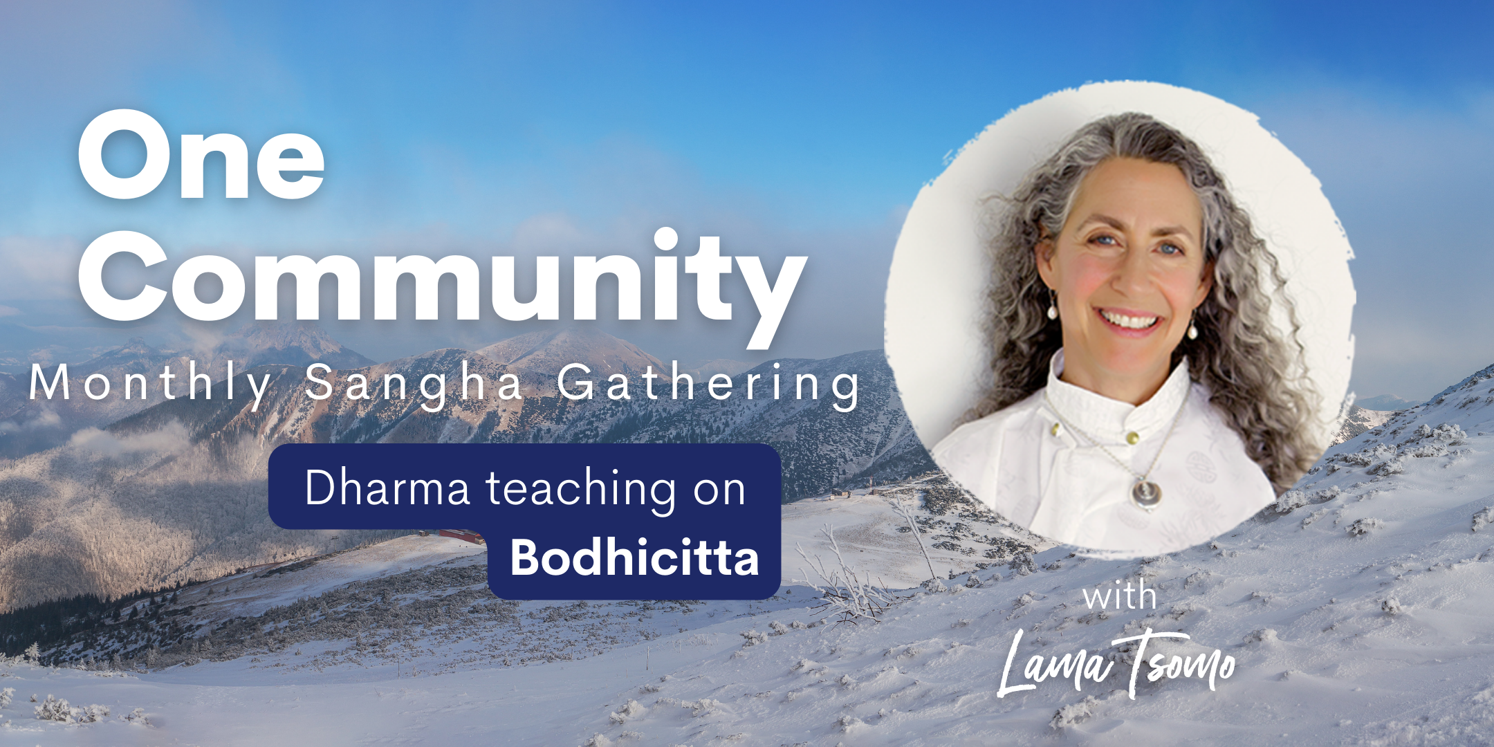 One Community Sangha Gathering - Lama Tsomo