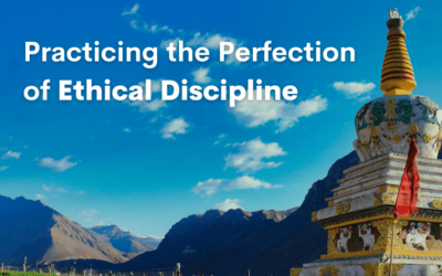 Practicing the Perfection of Ethical Discipline