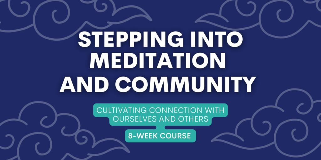 Stepping into Meditation + Community - Namchak
