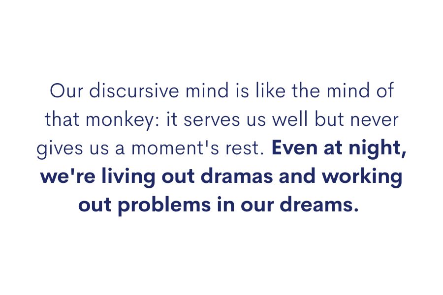A quote about how our minds are constantly working.